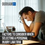 Factors to Consider When Selecting a Personal Injury Lawyer