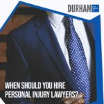 When Should You Hire Personal Injury Lawyers?